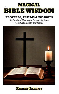 Magical Bible Wisdom by Robert Laremy