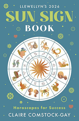 2026 Sun Sign Book by Llewellyn. Wolf Moon Azure book cover with teal background zodiac wheel and author name