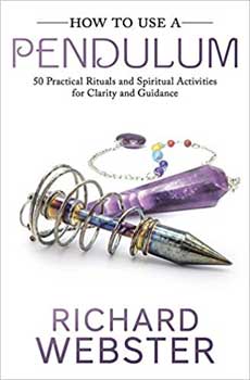 How to Use a Pendulum book with practical rituals and spiritual activities for clarity and guidance