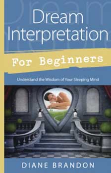 Dream Interpretation for Beginners book by Diane Brandon with insights on understanding your sleeping mind