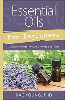 Essential Oils for Beginners book by Kac Young with lavender and essential oil bottles on the cover