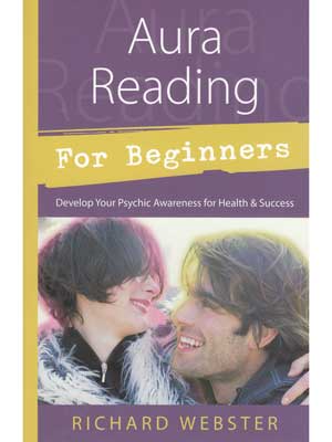 Aura Reading for Beginners book by Richard Webster to enhance psychic awareness and achieve success
