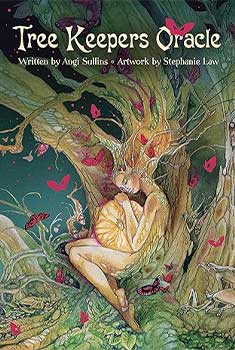 Tree Keepers Oracle deck by Angi Sullins with enchanting artwork by Stephanie Law featuring magical fairies and nature