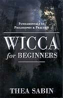 Wicca for Beginners book by Thea Sabin, covering fundamentals of philosophy and practice